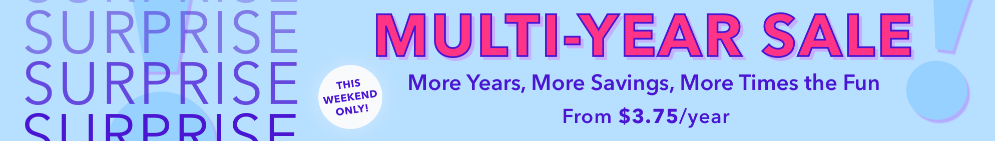 The Multi-Year Sale Oct 20