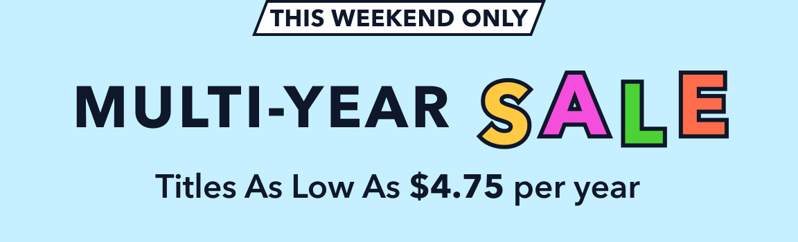 Multi-Year Sale Oct 25