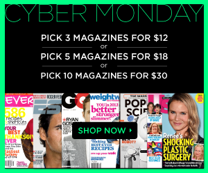 Cyber Monday Magazine Sale - Pick 3 for $12, 5 for $18 or 10 for $30
