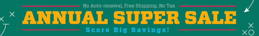 Annual SUPER SALE - Score Big Savings!